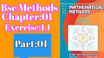 Exercise :1.1  || Mathematical Method || Part :1