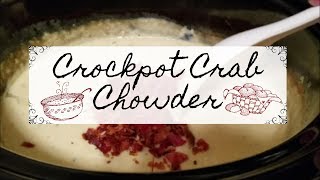 How to Make Crockpot Crab Chowder