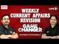 GAME CHANGER | WEEKLY CURRENT AFFAIRS REVISION LIVE | DECEMBER 7- DECEMBER 13 CURRENT AFFAIRS
