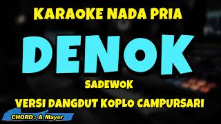Download lagu DENOK Karaoke Koplo Nada Cowok - Versi Dangdut Koplo Campursari