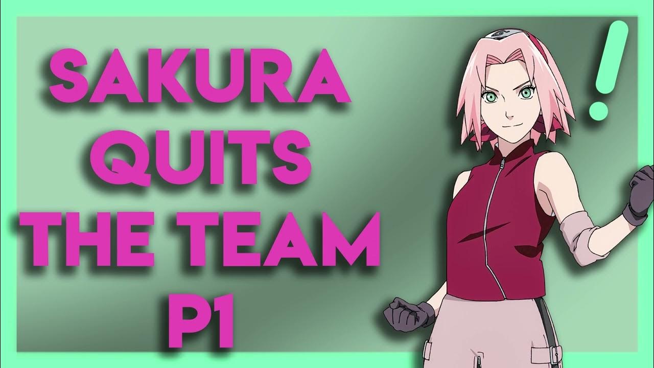 What If Sakura Quit Team 7 Naruto What If YouTube