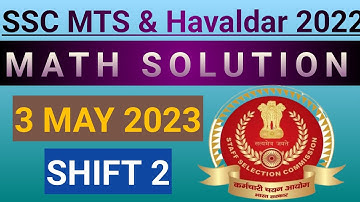 SSC MTS & HAVALDAR 2022 | 3 MAY 2023 | SHIFT 2 | MATH SOLUTION