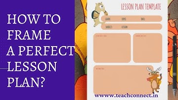 How to frame a perfect lesson plan| Dr.T.Padmavathy Tungaturthy