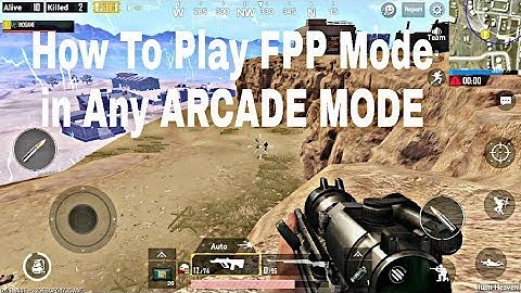 How to Play FPP in Any ARCADE Mode in Pubg Mobile Global 0.6.0 Version