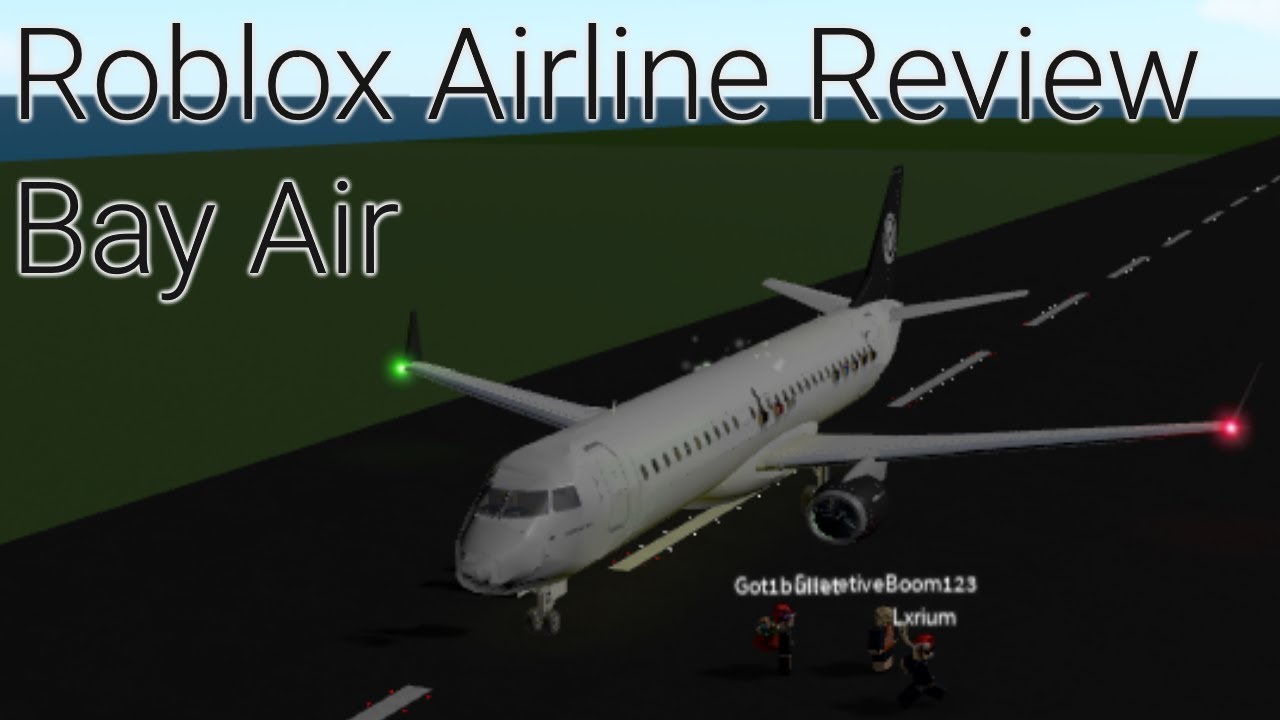 Bay Air Roblox Airline Review Youtube