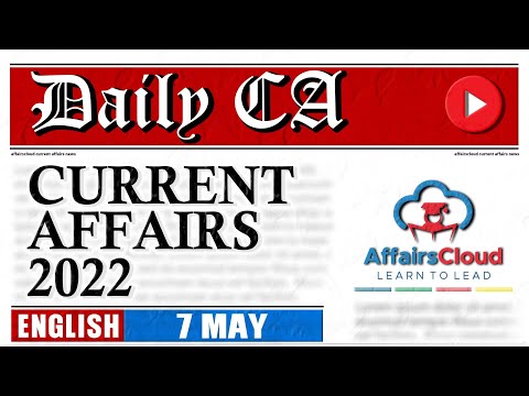 Current Affairs 7 May 2022 | English | By Vikas Rana Affairscloud For All Exams