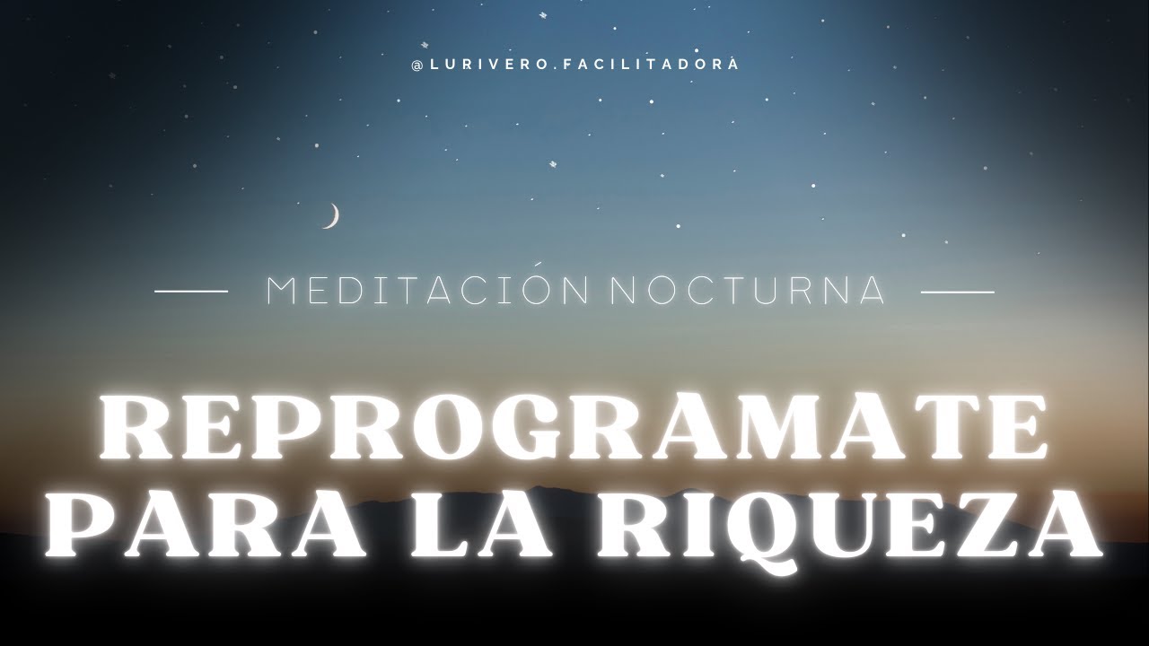 REPROGRAMA tu MENTE para la RIQUEZA mientras DUERMES con esta ...