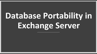 Database Portability in Exchange Server