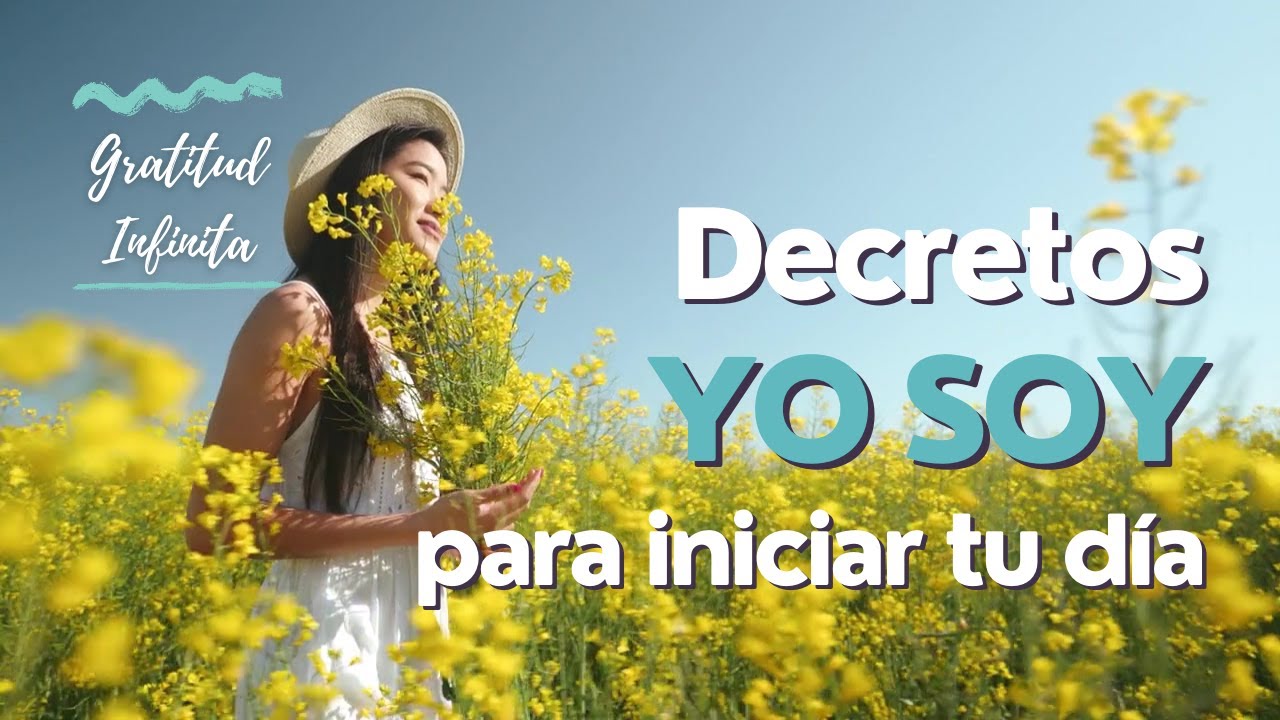 YO SOY | Decretos de PODER para iniciar el día - YouTube