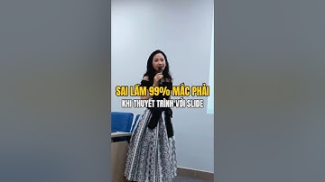 Sai Lầm Khi Dùng Slide – Kỹ Năng Thuyết Trình Cần Biết - MC MỸ VÂN