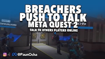 How To Use Push To Talk BREACHERS Virtual Reality