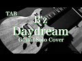 【TAB】B&#39;z - Daydream  Guitar Solo Cover