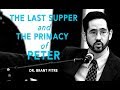 The Last Supper and the Primacy of Peter