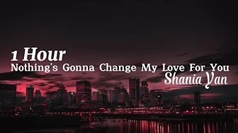 Nothing's Gonna Change My Love For You - Shania Yan Cover 1 Hour/jam Slowed version tanpa iklan