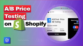 How to do easy Shopify A/B  price testing using Final: AB Price Test: A/B Testing app