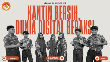 Kantin Bersih, Dunia Digital Beraksi - Kelompok 1 IX-5 | Kokurikuler Ganjil 2025
