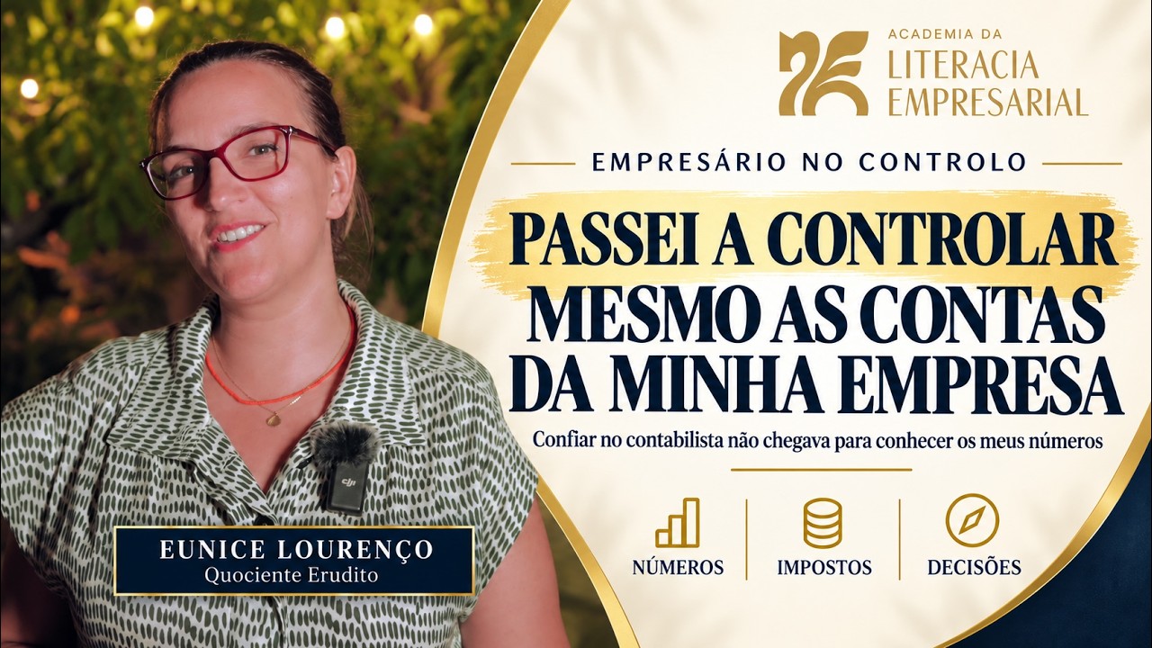 Eunice Lourenço: passei a controlar mesmo as contas da minha empresa