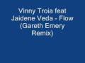 Vinny Troia Feat Jaidene Veda Flow Gareth Emery Remix mp3