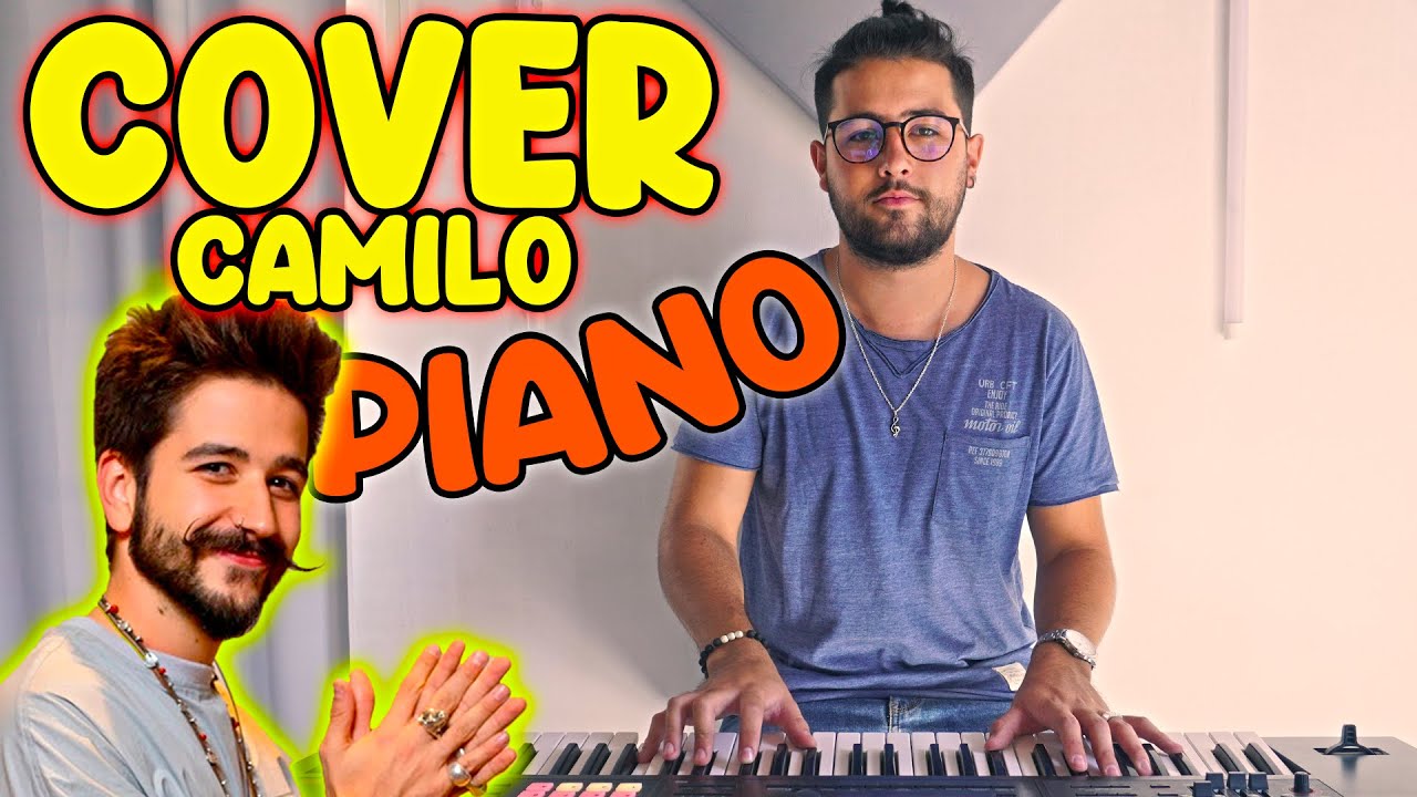 🎹 COVER PIANO CAMILO || Ropa Cara, Bebe, Por primera vez, Favorito, Tattoo