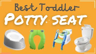 Best Toddler Potty Seat