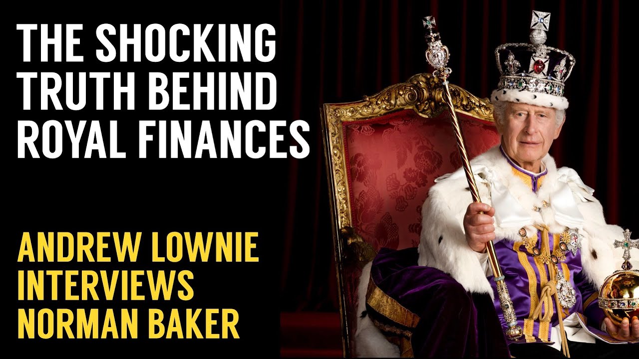 The Lownie Report: Norman Baker on the Shocking Truth Behind Royal Finances