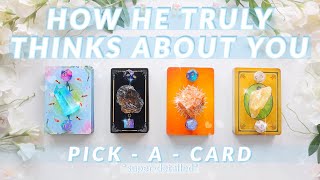 (PICK A CARD)How Does He *truly* Think & Feel About You? (UNCENSORED)PSYCHIC READING⭐✨‍♀