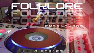 Download Lagu FOLKLORE | JULIO ROBLES DJ  MP3