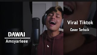 Dawai - Cover By Amsyarleee || OST. Air Mata Di Ujung Sajadah