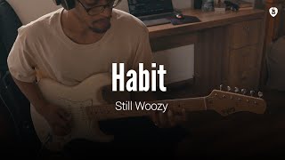 Habit - Still Woozy (Guitar Cover)