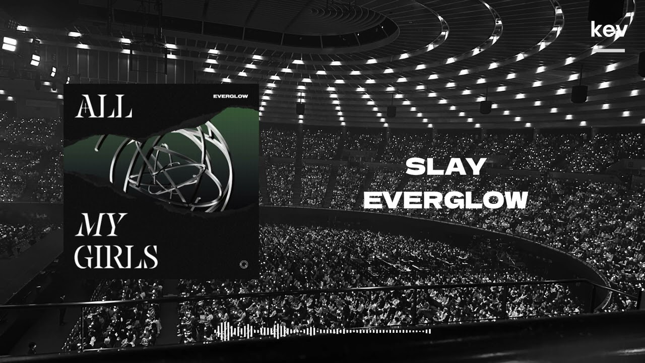 EVERGLOW 'SLAY' but you are in an empty arena 🎶
