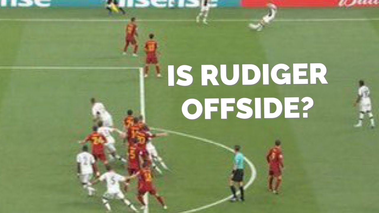 Rudiger offside goal v Spain controversy & rules explained Germany v