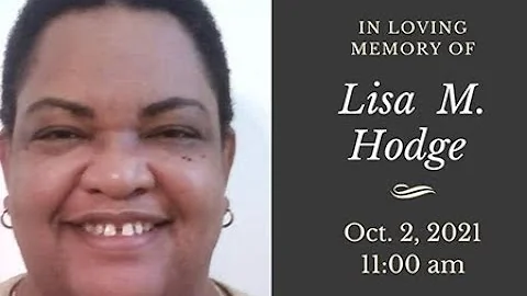 In Loving Memory of Lisa M. Hodge Oct. 2, 2021