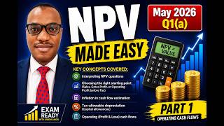 ICAN SFM | May 2026 Q1(a) | NPV Made Easy (Part 1)