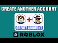 How To Make Another Account On Roblox | Quick &amp; Easy Method