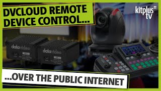 Datavideo BB-1 and the dvCLOUD enabling device remote control over public internet