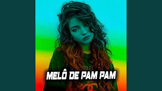 MELÔ DE PAM PAM