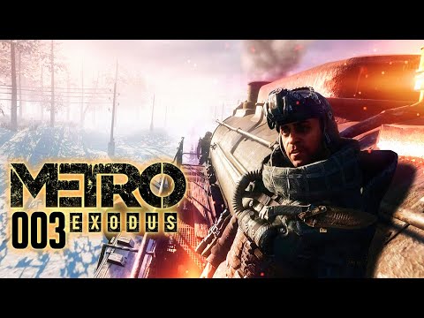 METRO EXODUS ☢️ 003: Eine Zugfahrt, die ist lustig