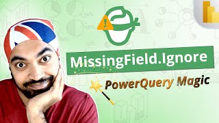 Missing Field Ignore | How NOT to break your Queries 😎 | Power Query Magic