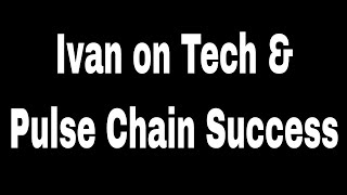 Ivan On Tech - Pulsechain  [ Why Pulse Will Succeed! ]