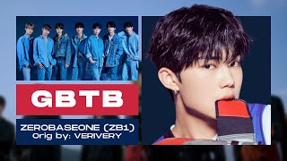 How would ZEROBASEONE (ZB1) sing “GBTB” by VERIVERY? | LINE DISTRIBUTION