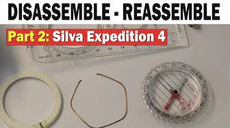 Silva Expedition 4. Disassemble and Reassemble.