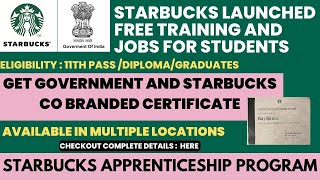 Starbucks Launched Free Training and Jobs for students | 10th Pass Can Apply | Govt Certifications
