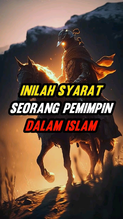 Syarat seorang pemimpin dalam Islam #nasihat #movitasi #islami #short #pemimpinindonesia #pemimpin