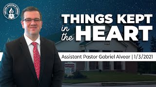 Things Kept In The Heart Bro. Gabriel Alvear Sunday Service 01032020