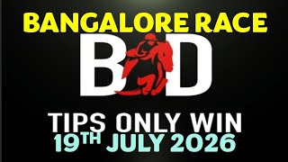 BANGALORE RACE TIPS | 07/19/2026 | HORSE RACING TIPS | BANGALORE HORSE RACE | TODAY | (@TIPSONLYWIN)