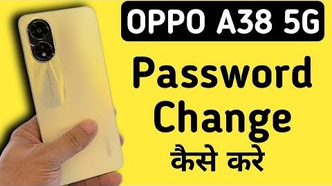 Oppo A38 5G Mein Password Kaise Change Kare || How To Change Lock Screen Password In Oppo A38 5G