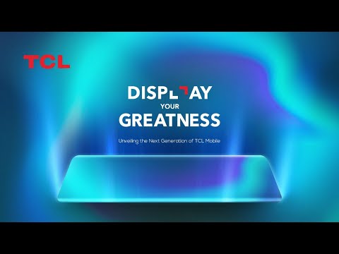 Display Your Greatness Global Launch April 2021: Livestream | TCL Mobile