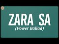 Zara Sa Power Ballad Lyrics Pritam KK