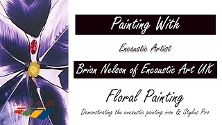 Encaustic Art - Floral Painting Demonstration