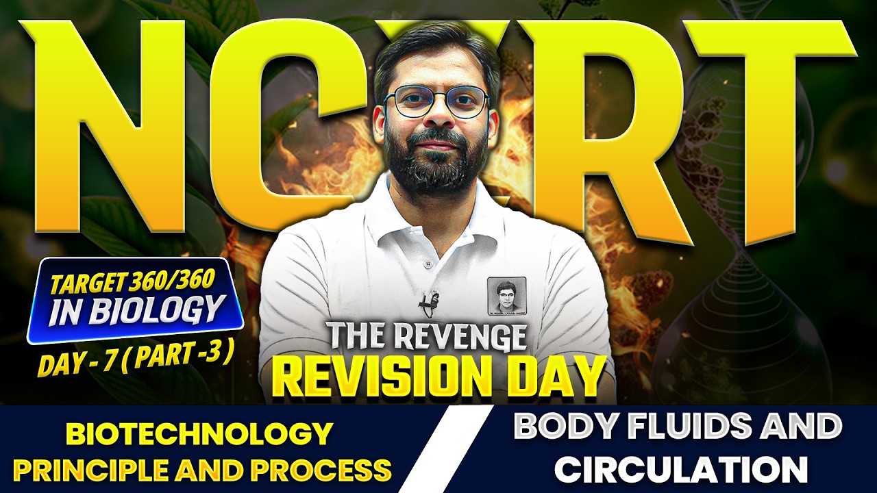 NCERT Biology 🔥 Full Revision | Day 7 (Part 3) | Biotechnology ...